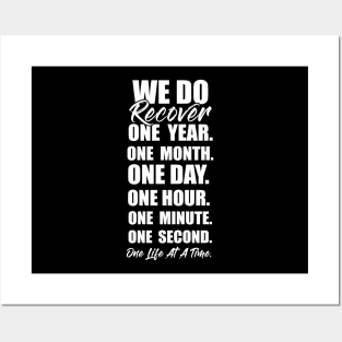 We do recover one year. One month. One day. One hour. One minute. One second. One Life At A Time. Funny Sarcastic Gift Idea colored Vintage Posters and Art